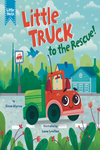 Little Truck to the Rescue!