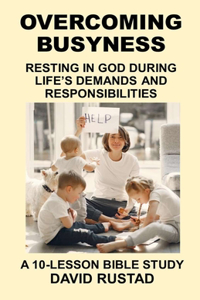 Overcoming Busyness