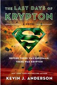 The Last Days of Krypton