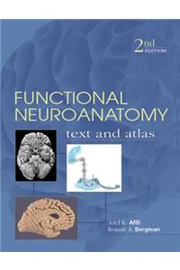 Functional Neuroanatomy: Text and Atlas, 2nd Edition