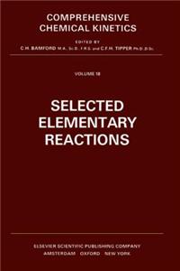 Selected Elementary Reactions