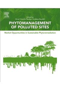 Phytomanagement of Polluted Sites