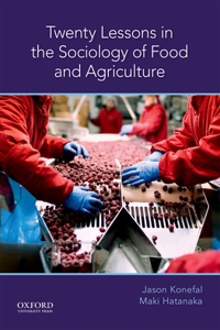 Twenty Lessons in the Sociology of Food and Agriculture