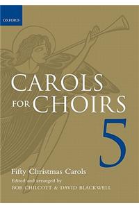 Carols for Choirs 5
