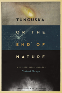 Tunguska, or the End of Nature