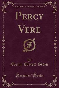 Percy Vere (Classic Reprint)