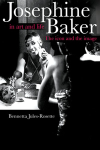 Josephine Baker in Art and Life