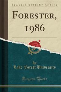 Forester, 1986 (Classic Reprint)