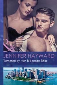 Tempted by Her Billionaire Boss