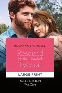 Rescued By The Guarded Tycoon