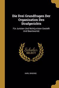 Drei Grundfragen Der Organisation Des Strafgerichts