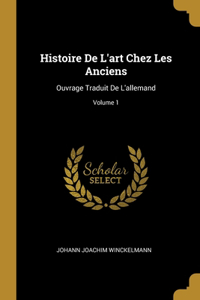 Histoire De L'art Chez Les Anciens