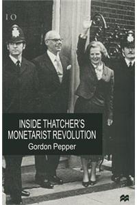 Inside Thatcher's Monetarist Revolution