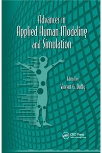 Advances in Applied Human Modeling and Simulation