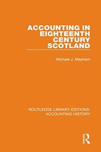 Accounting in Eighteenth Century Scotland