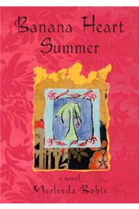 Banana Heart Summer