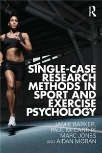 Single-Case Research Methods in Sport and Exercise Psychology