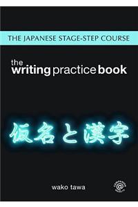 Japanese Stage-Step Course: Writing Practice Book