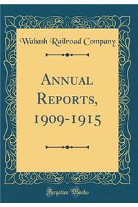 Annual Reports, 1909-1915 (Classic Reprint)