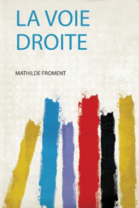 La Voie Droite