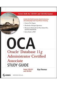 OCA: Oracle Database 11g Administrator Certified Associate Study Guide