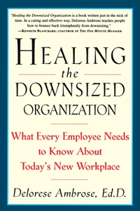 Healing the Downsized Organization