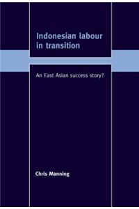 Indonesian Labour in Transition