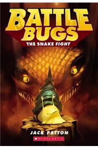 The Snake Fight (Battle Bugs #8), 8