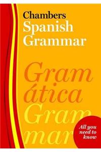 Chambers Spanish Grammar