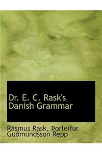 Dr. E. C. Rask's Danish Grammar