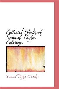 Collected Works of Samuel Taylor Coleridge