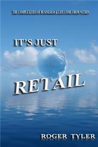 It's Just Retail