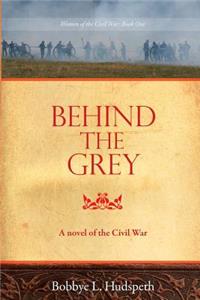 Behind the Grey