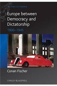 Europe Between Democracy and Dictatorship