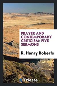 PRAYER AND CONTEMPORARY CRITICISM: FIVE