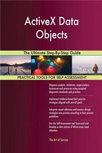 ActiveX Data Objects The Ultimate Step-By-Step Guide
