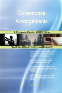 Governance Arrangements A Complete Guide - 2020 Edition