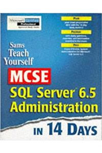 Teach Yourself MCSE SQL Server 6.5 Administration in 14 Days (Sams Teach Yourself)