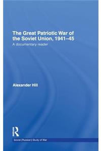 The Great Patriotic War of the Soviet Union, 1941-45