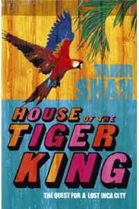 House of the Tiger King