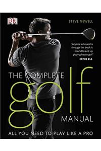 The Complete Golf Manual: All You Need to Play Like a Pro