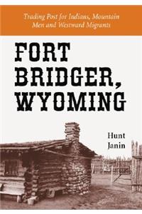 Fort Bridger, Wyoming