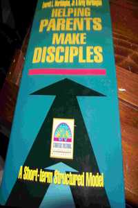 Helping Parents Make Disciples