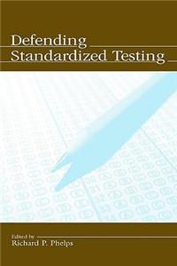 Defending Standardized Testing