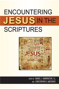 Encountering Jesus in the Scriptures