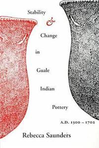 Stability and Change in Guale Indian Pottery, 1300-1702