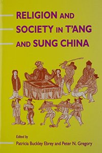 Religion and Society in t'Ang and Sung China