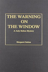 The Warning on the Window