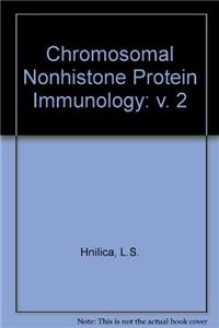 Chromosomal Nonhistone Protein Immunology: v. 2