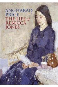The Life of Rebecca Jones